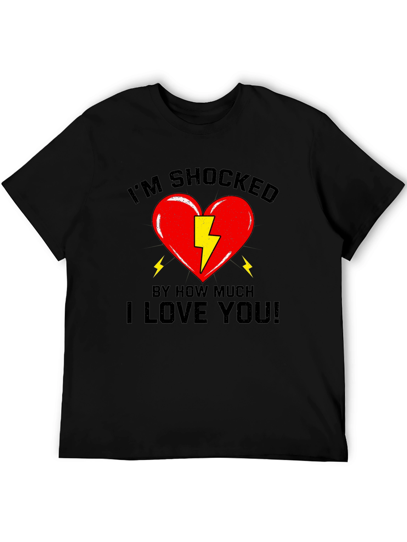 Im Shocked T-Shirt - Funny Love Tee