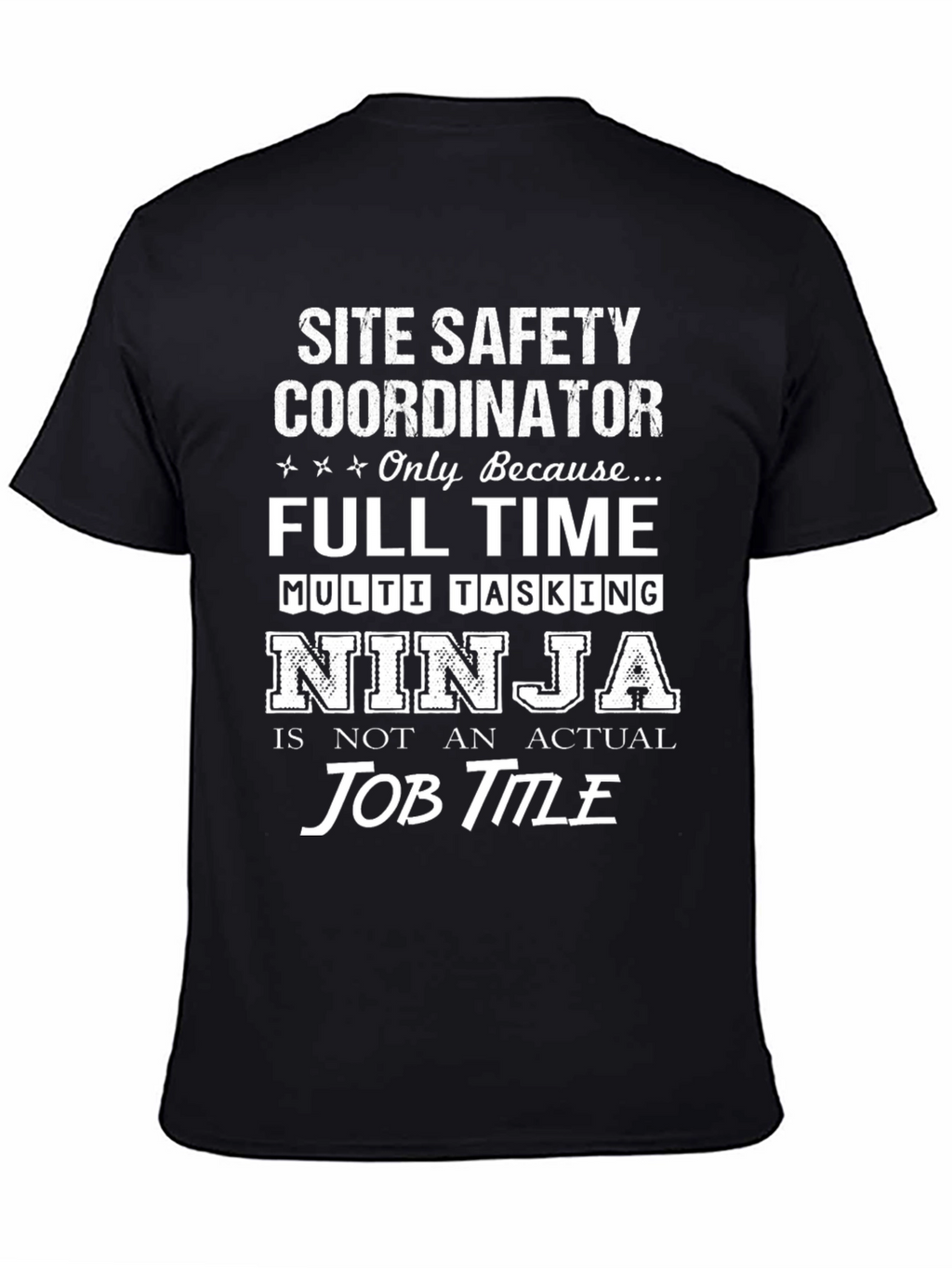 Site Safety Coordinator Ninja T-Shirt