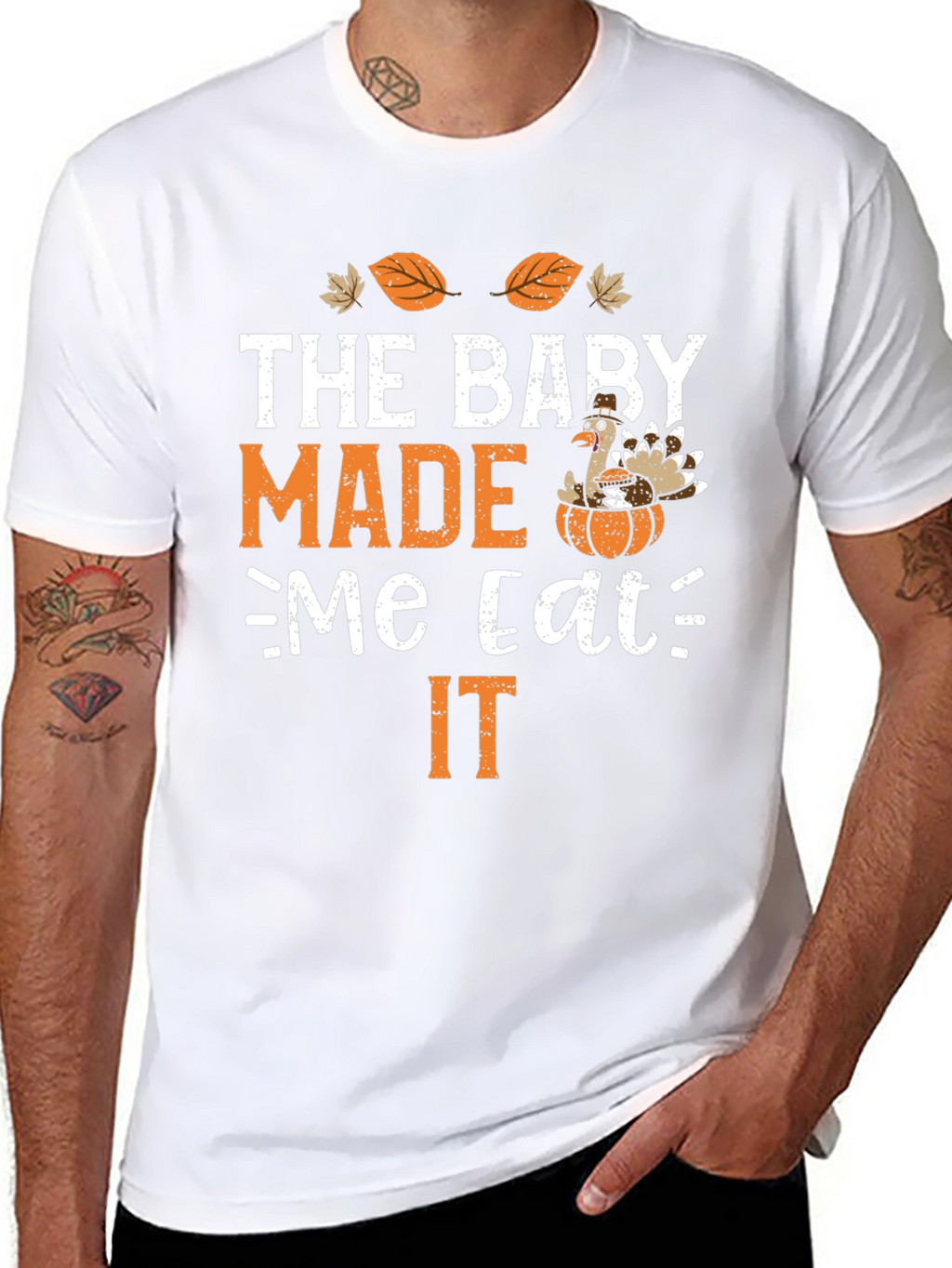 Thanksgiving Baby Made Me Eat It T-Shirt