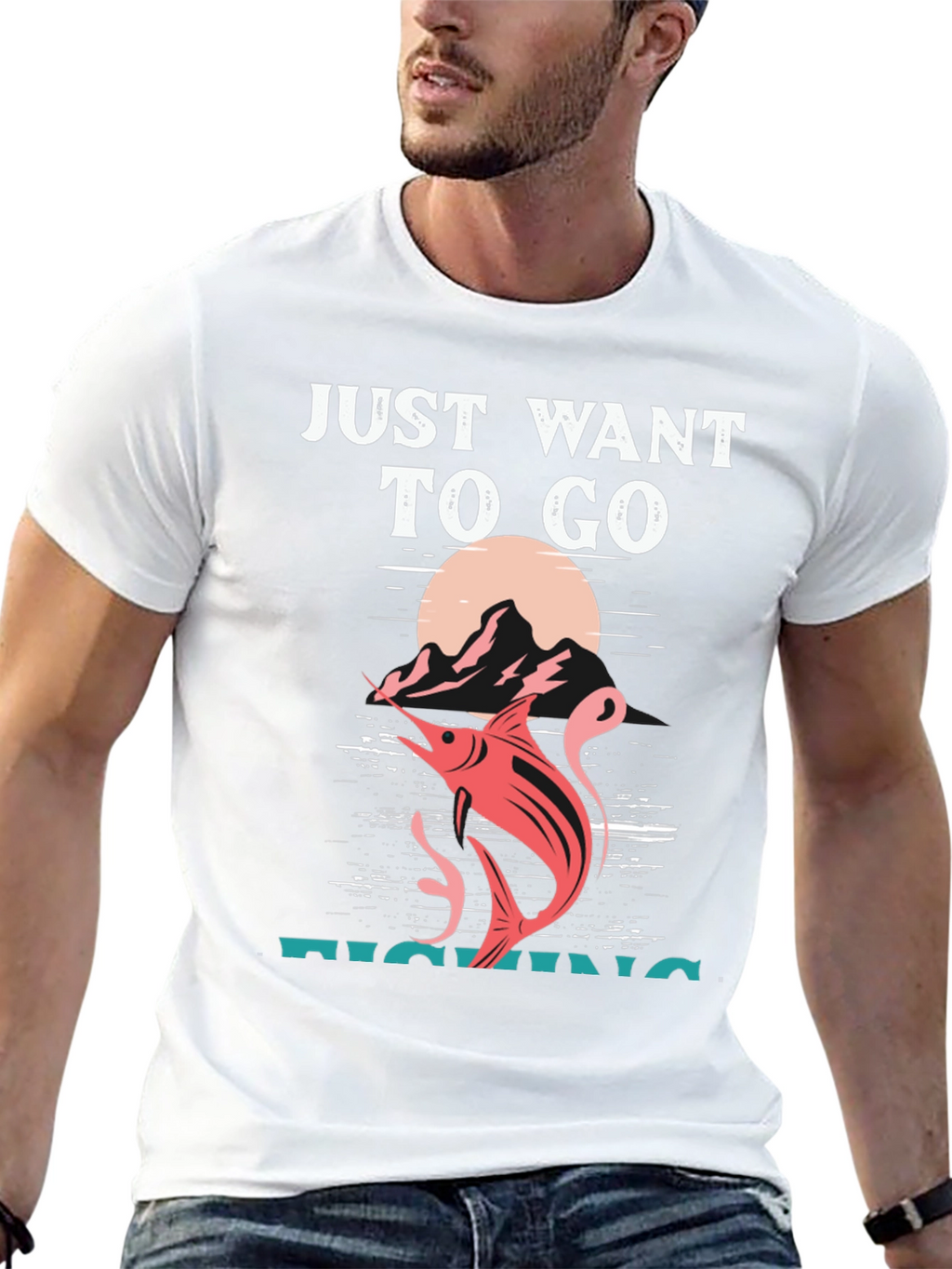 Fishing T-Shirt: Just Want To Go Fishing