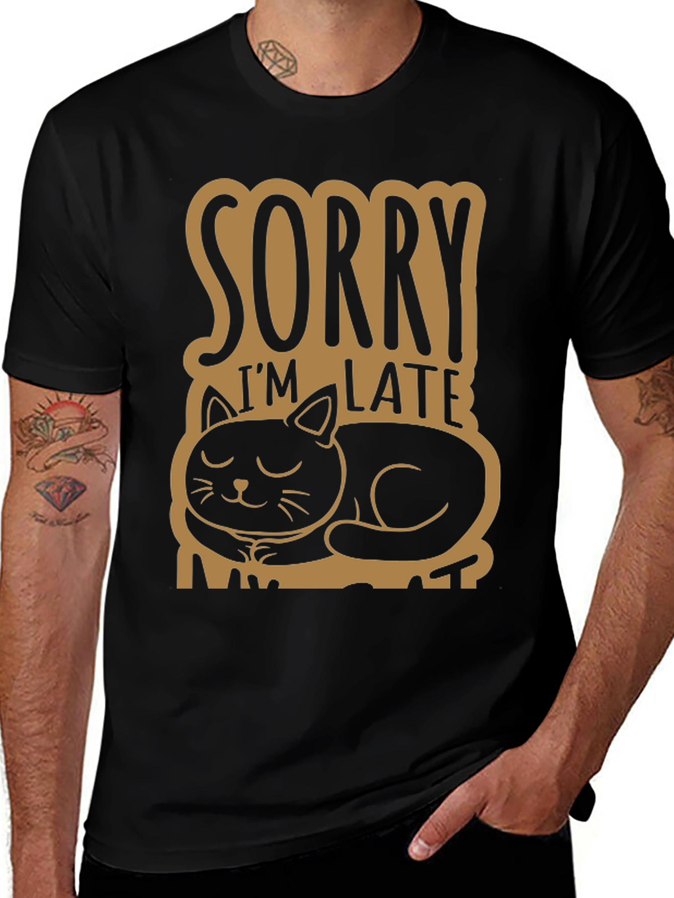Sorry Im Late My Cat T-Shirt Funny Pet Lover Tee