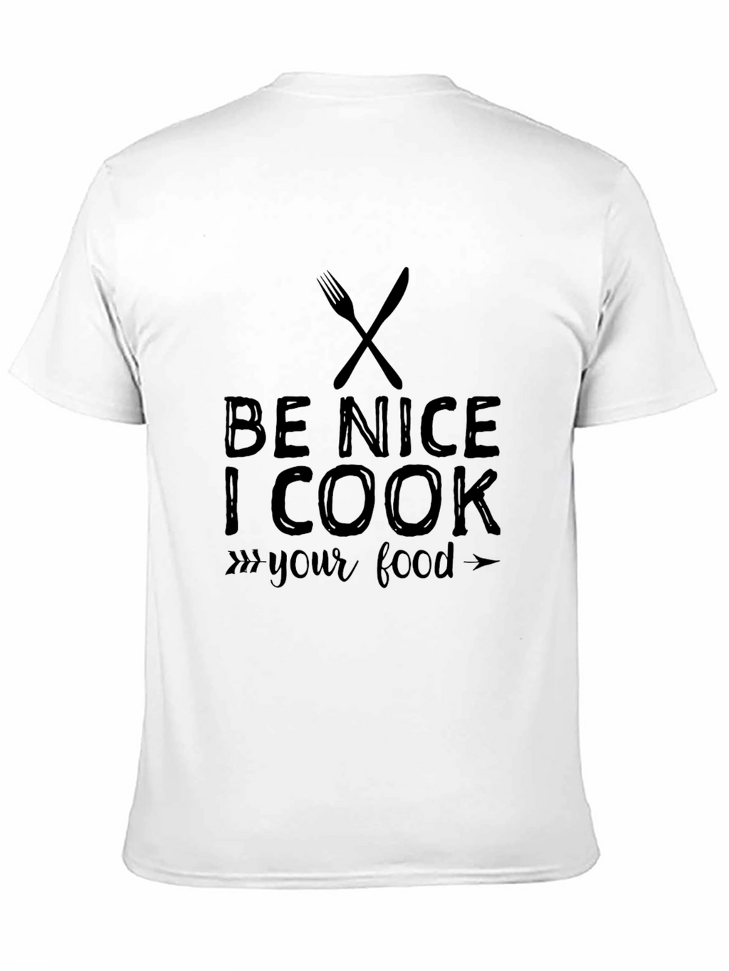 Be Nice I Cook Your Food Mens Black T-Shirt