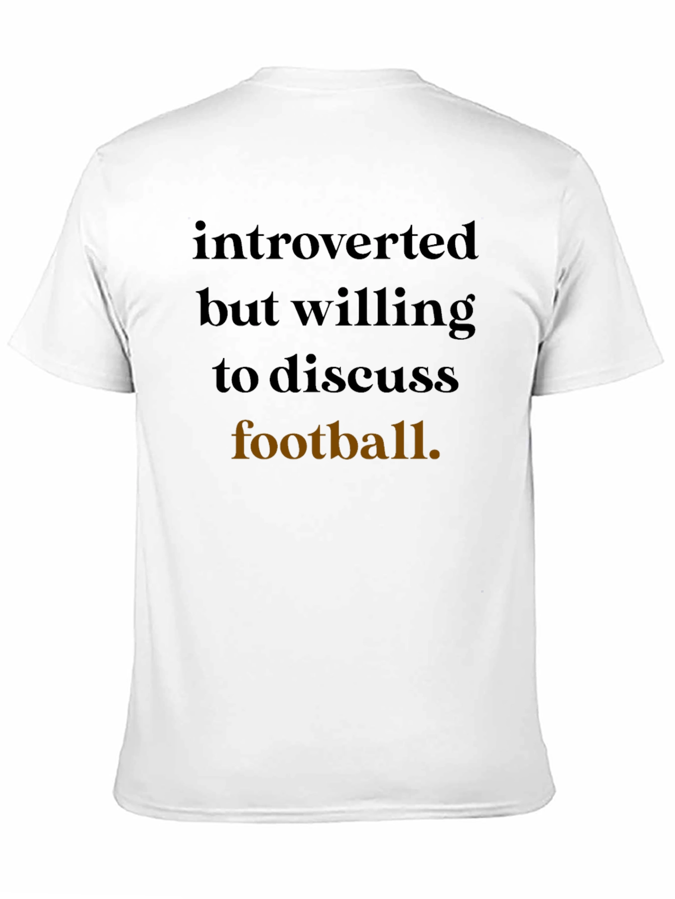 Introverted Football Fan T-Shirt