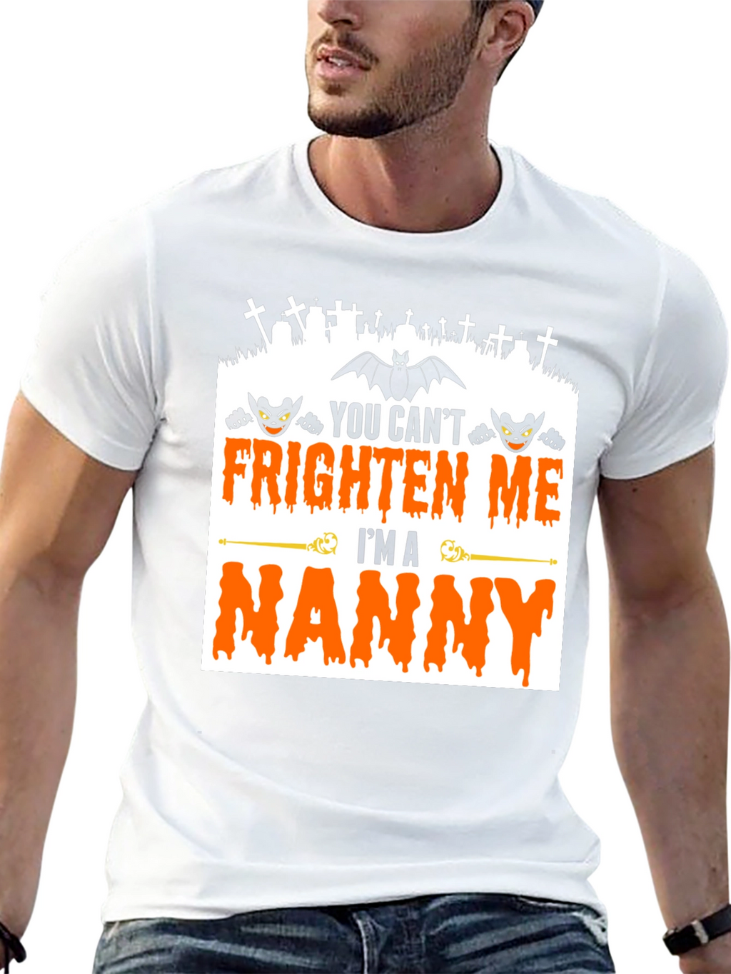 You Cant Frighten Me Im A Nanny T-Shirt