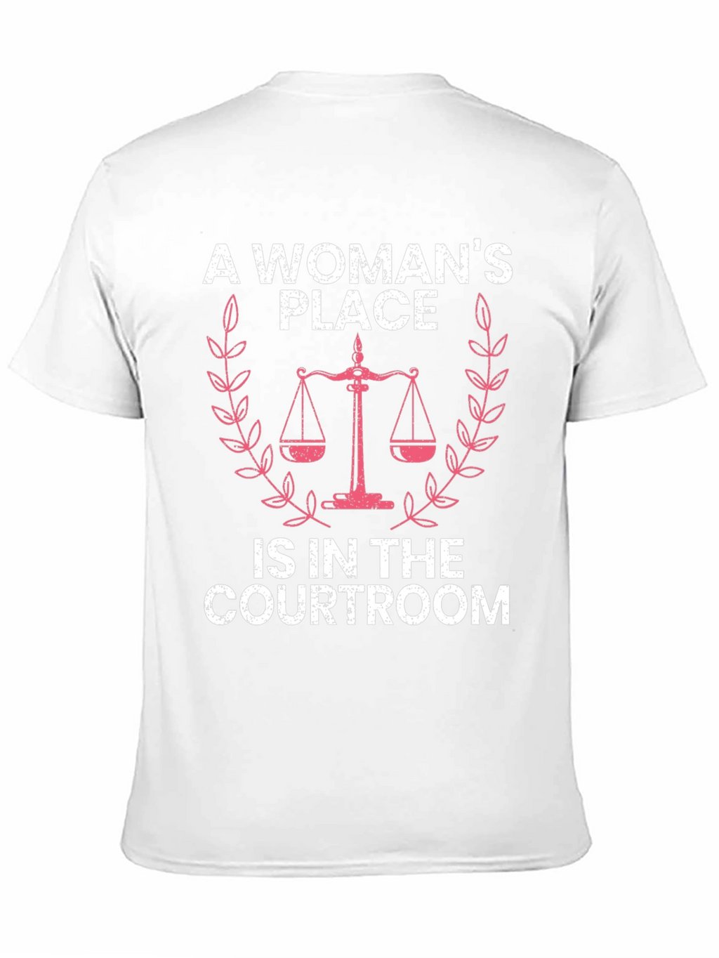 A Womans Place T-Shirt - Courtroom Design