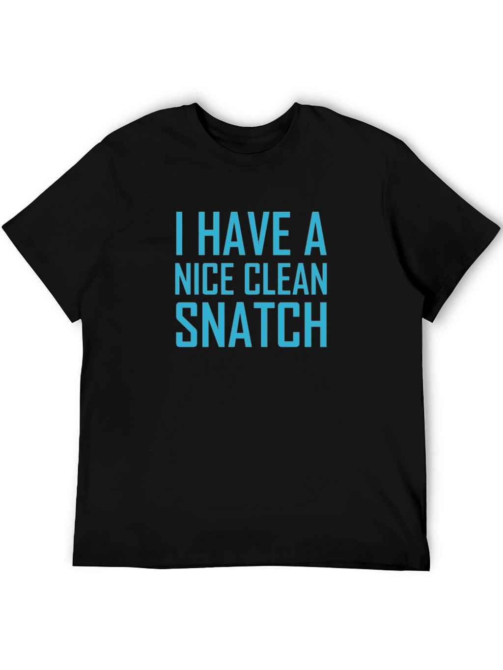 Funny Weightlifting T-Shirt - Clean Snatch