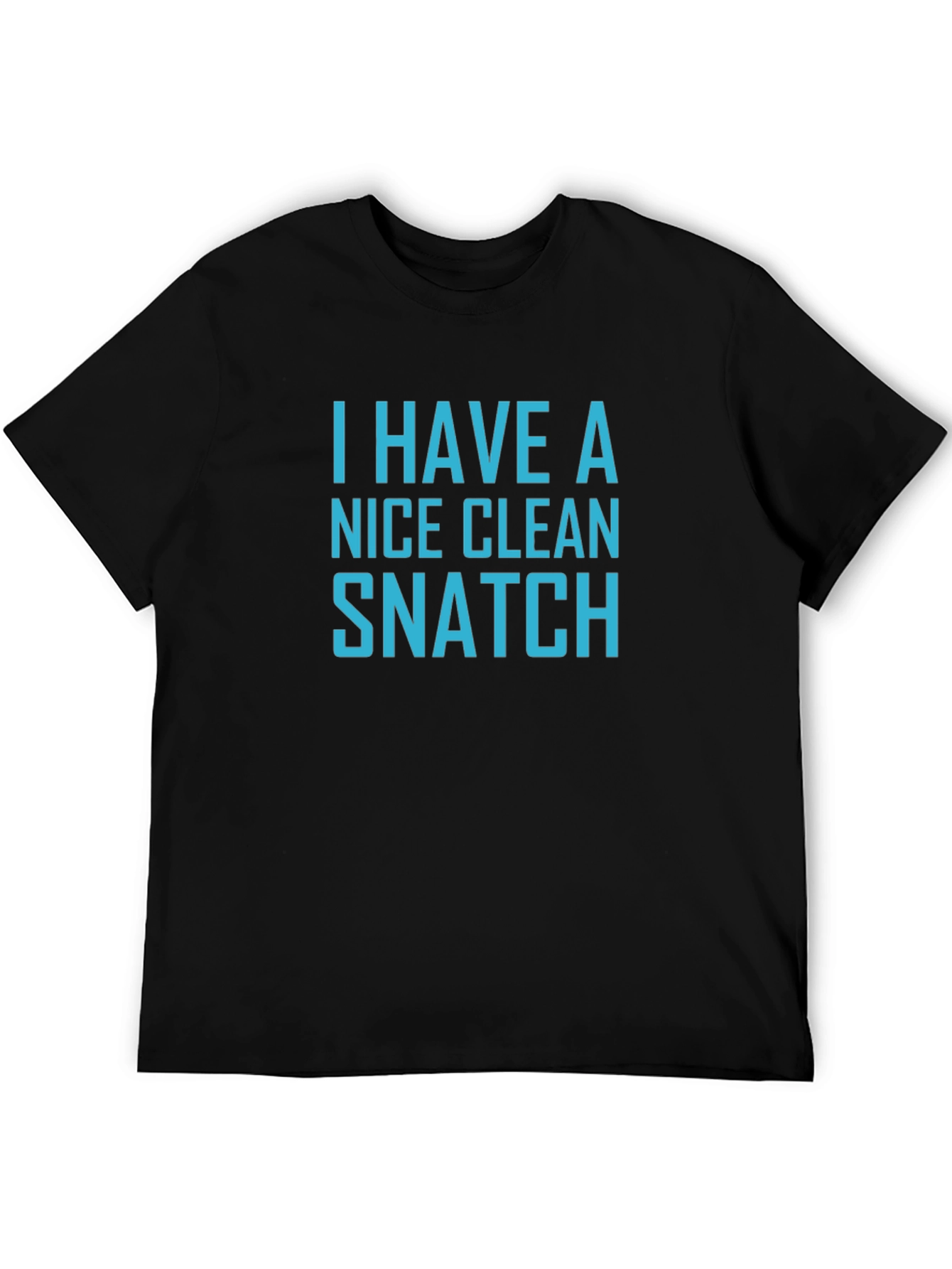 Funny Weightlifting T-Shirt - Clean Snatch