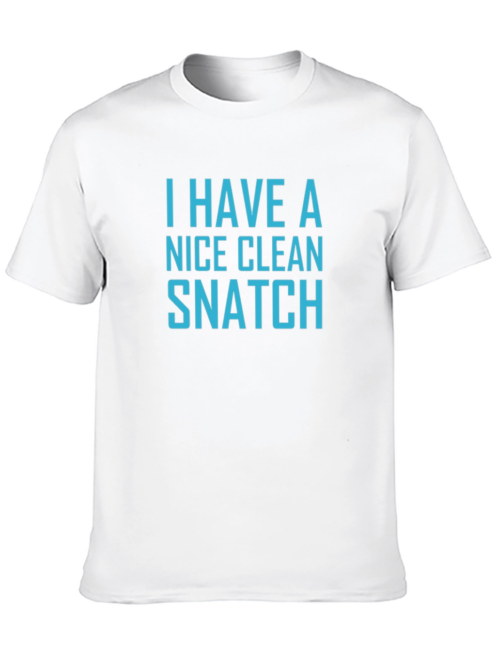 Funny Weightlifting T-Shirt - Clean Snatch