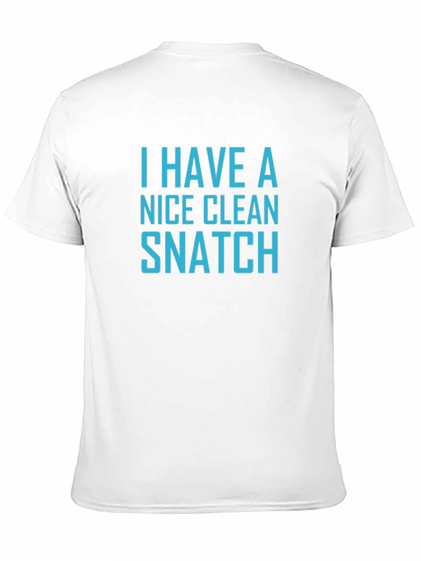 Funny Weightlifting T-Shirt - Clean Snatch