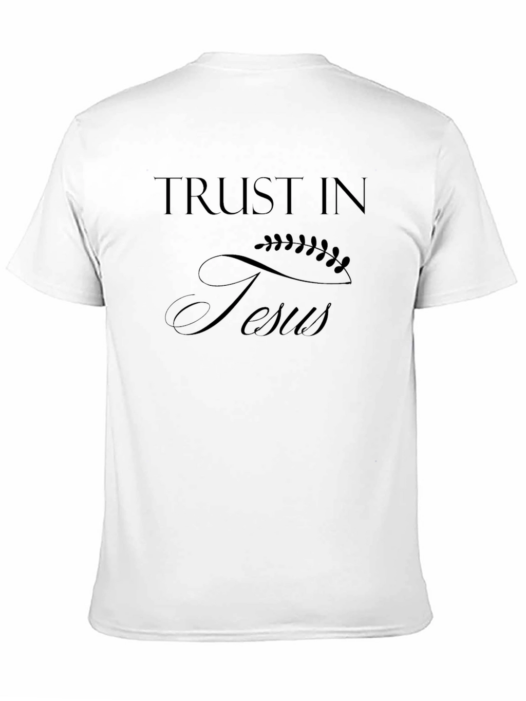 Trust in Jesus Christian T-Shirt