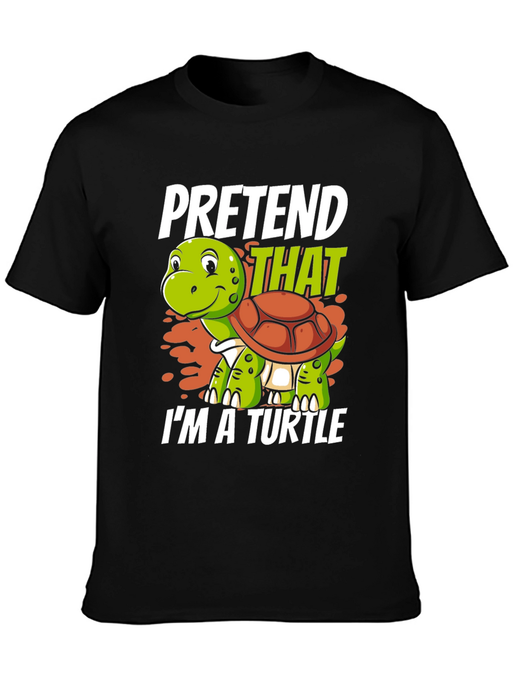 Pretend Im a Turtle Graphic T-Shirt
