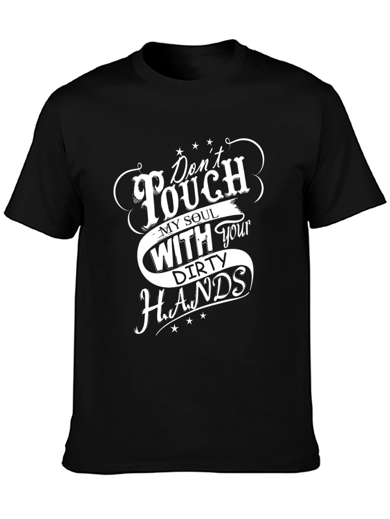 Dont Touch My Soul T-Shirt