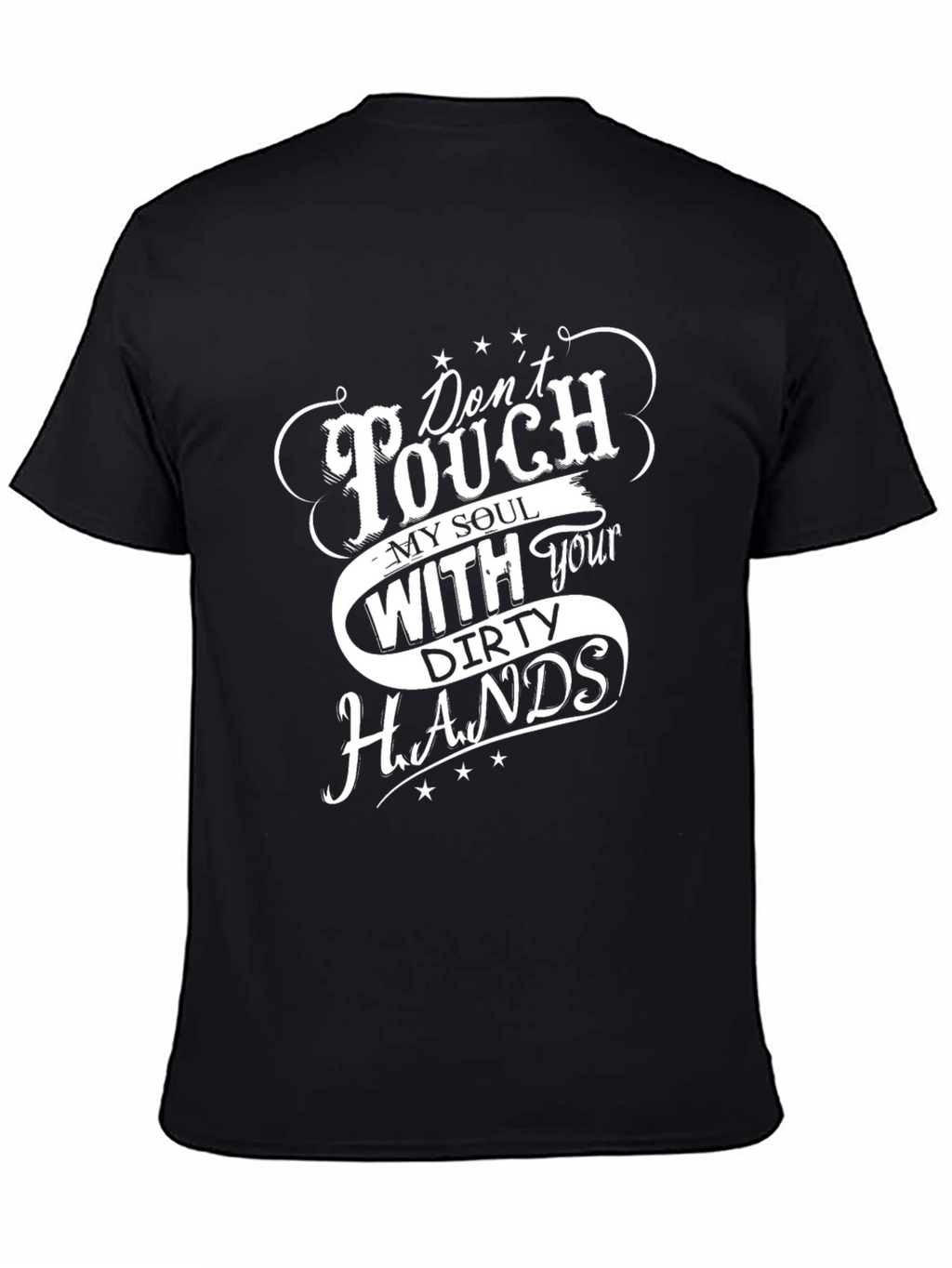 Dont Touch My Soul T-Shirt