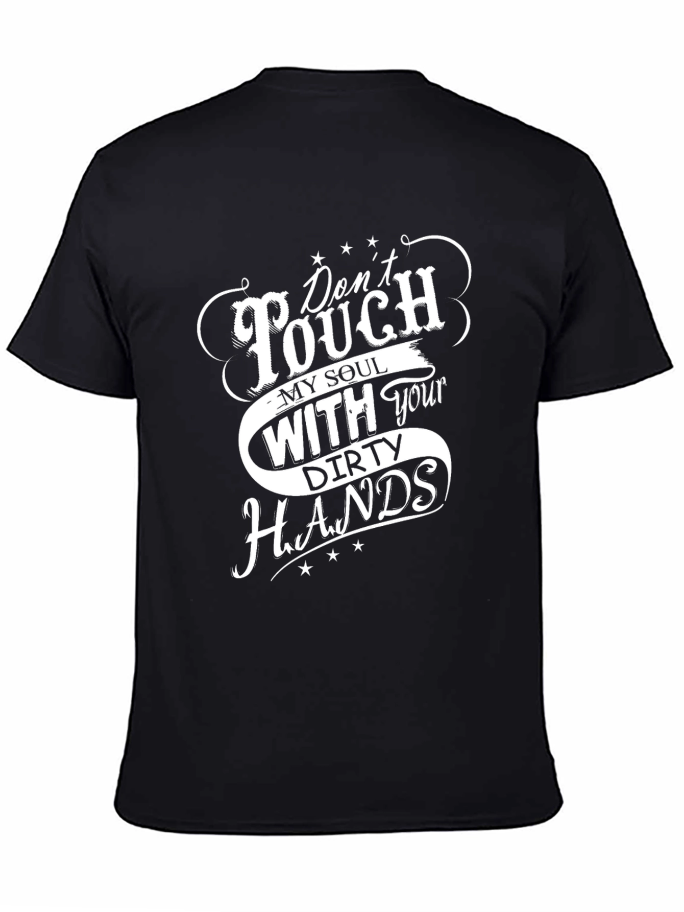 Dont Touch My Soul T-Shirt