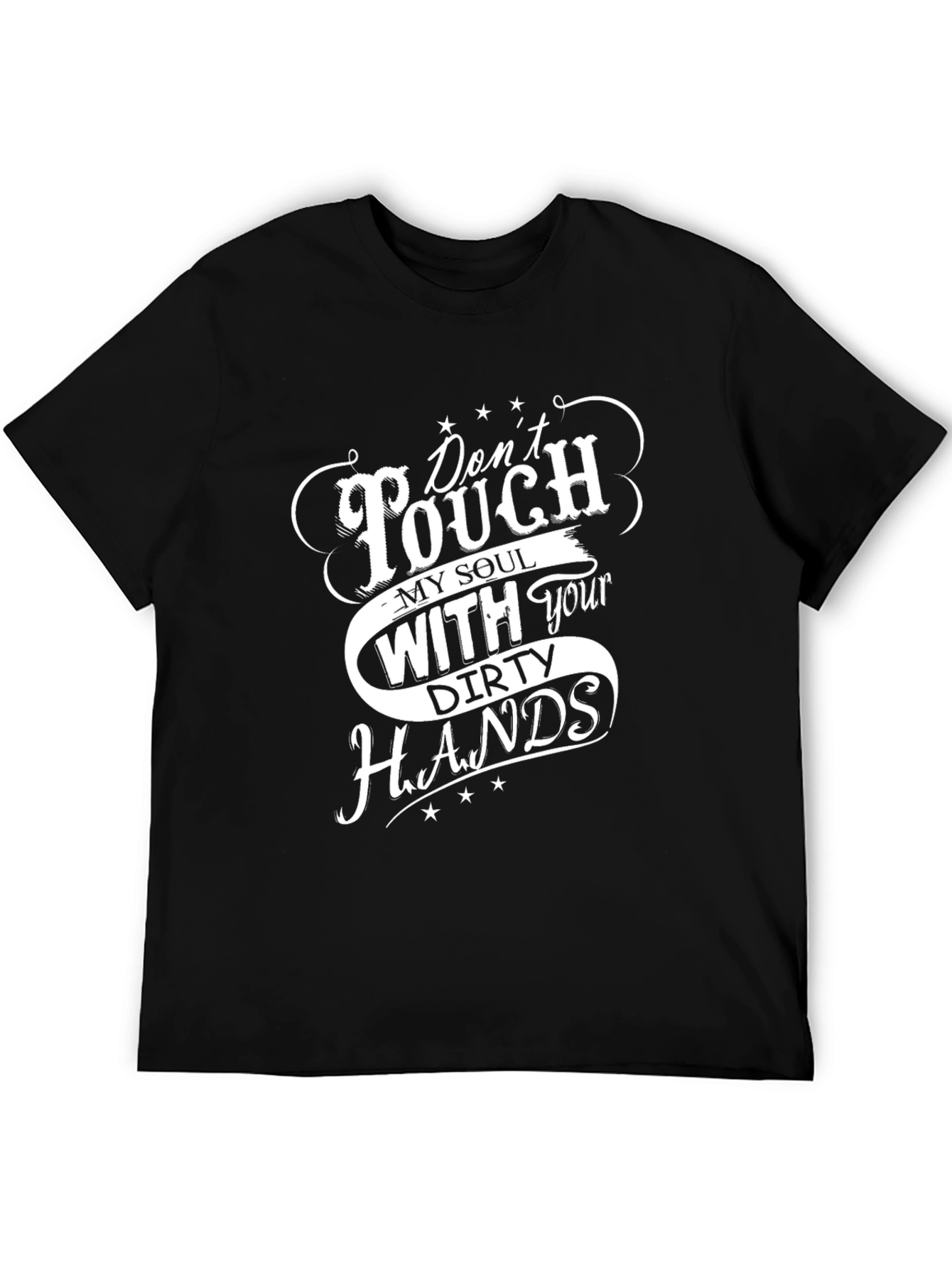 Dont Touch My Soul T-Shirt