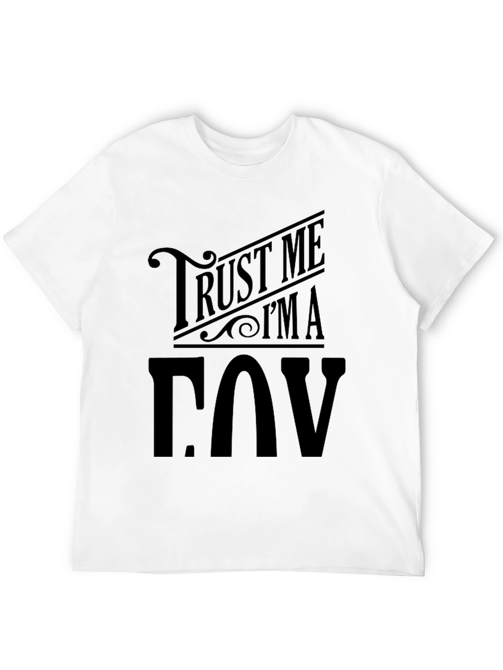Trust Me Im A COV Black Graphic T-Shirt