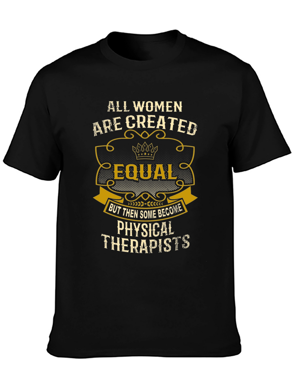 Women Physical Therapists T-Shirt