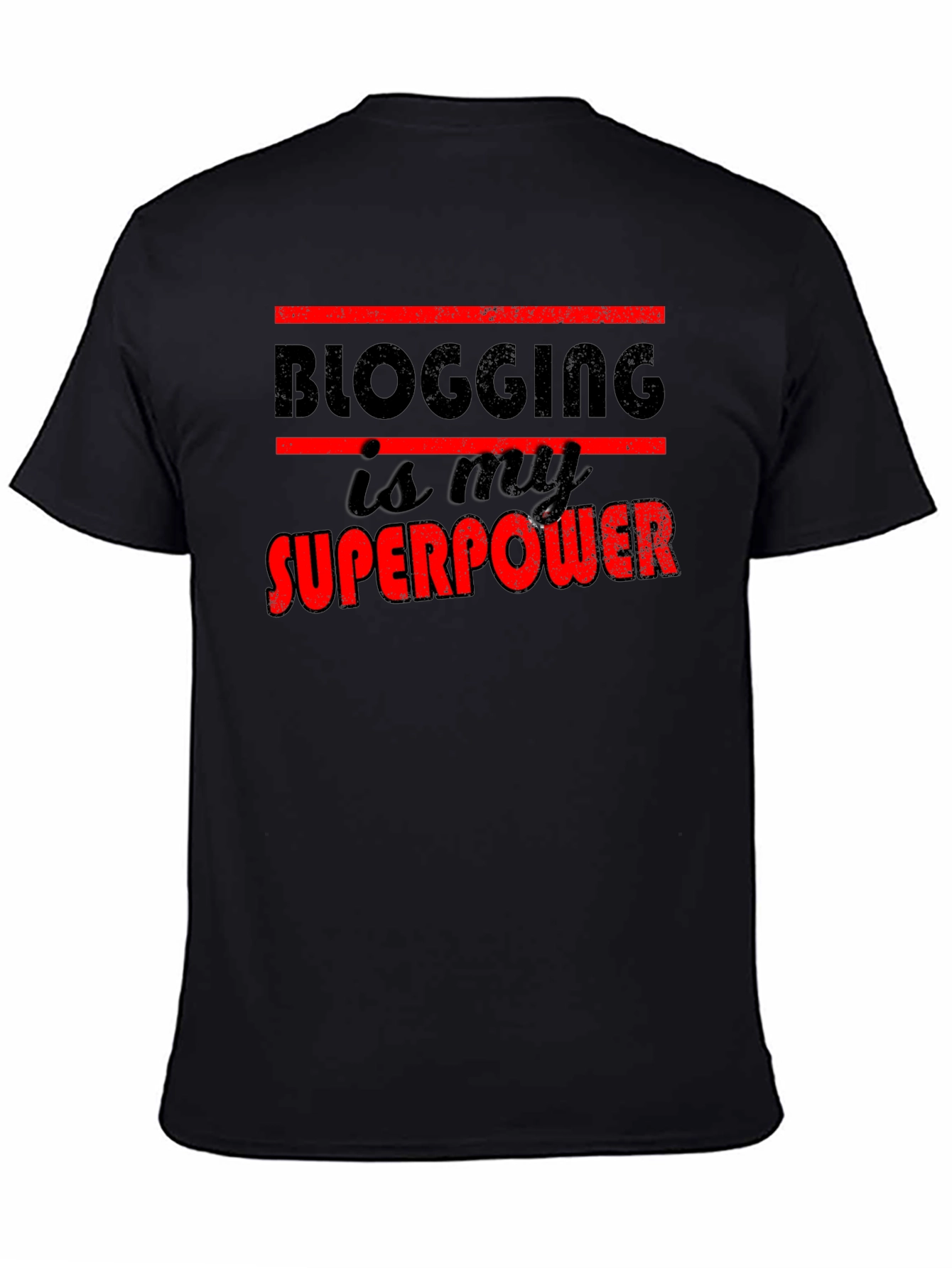 Blogging is My Superpower Graphic T-Shirt