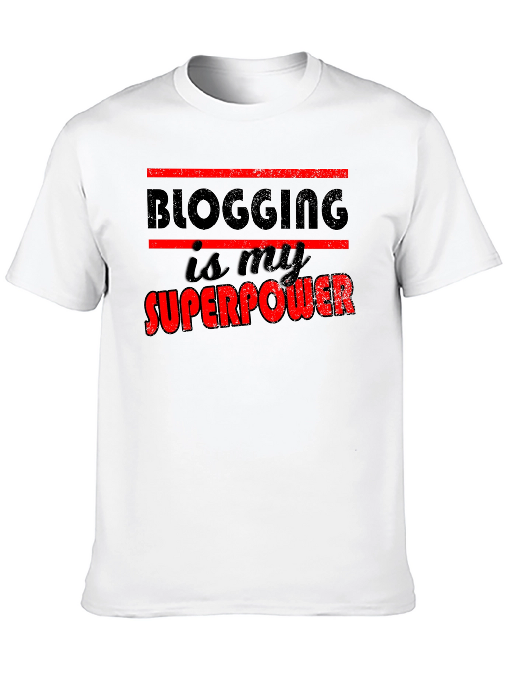 Blogging is My Superpower Graphic T-Shirt
