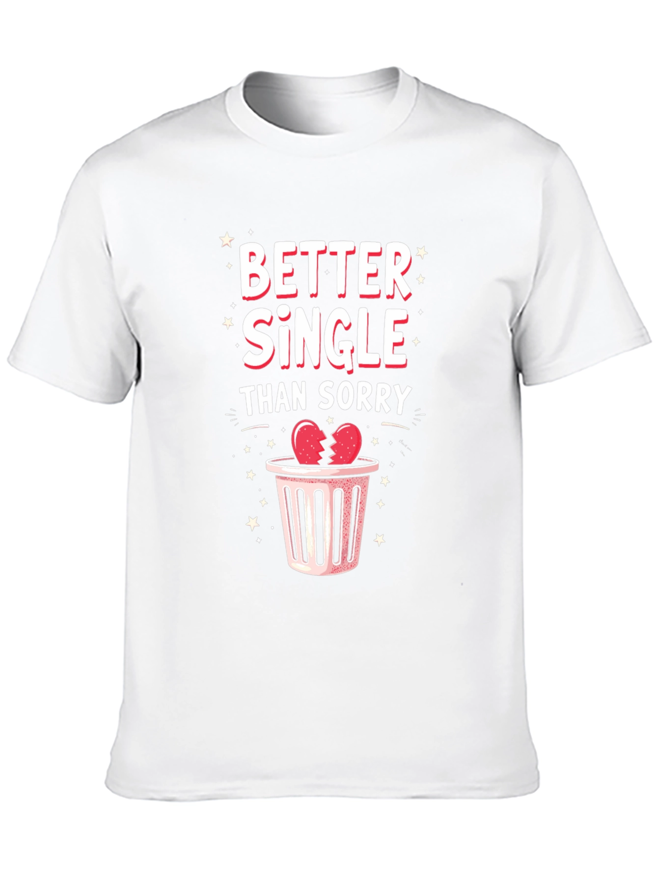 Better Single Than Sorry Graphic Tee