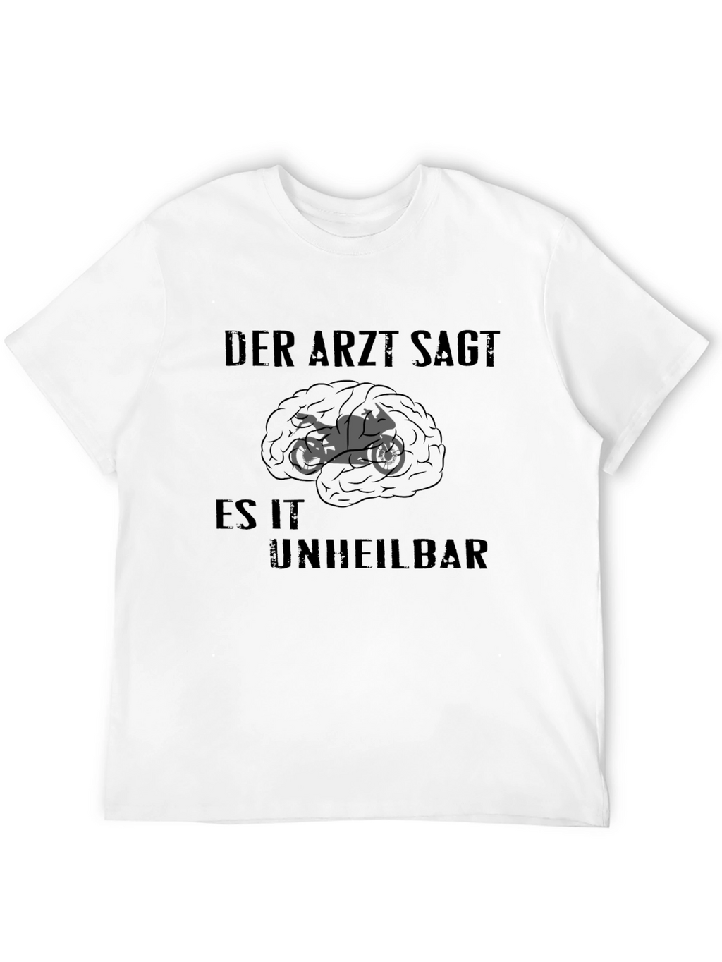 Der Arzt Sagt T-Shirt - Motorcycle Brain Graphic