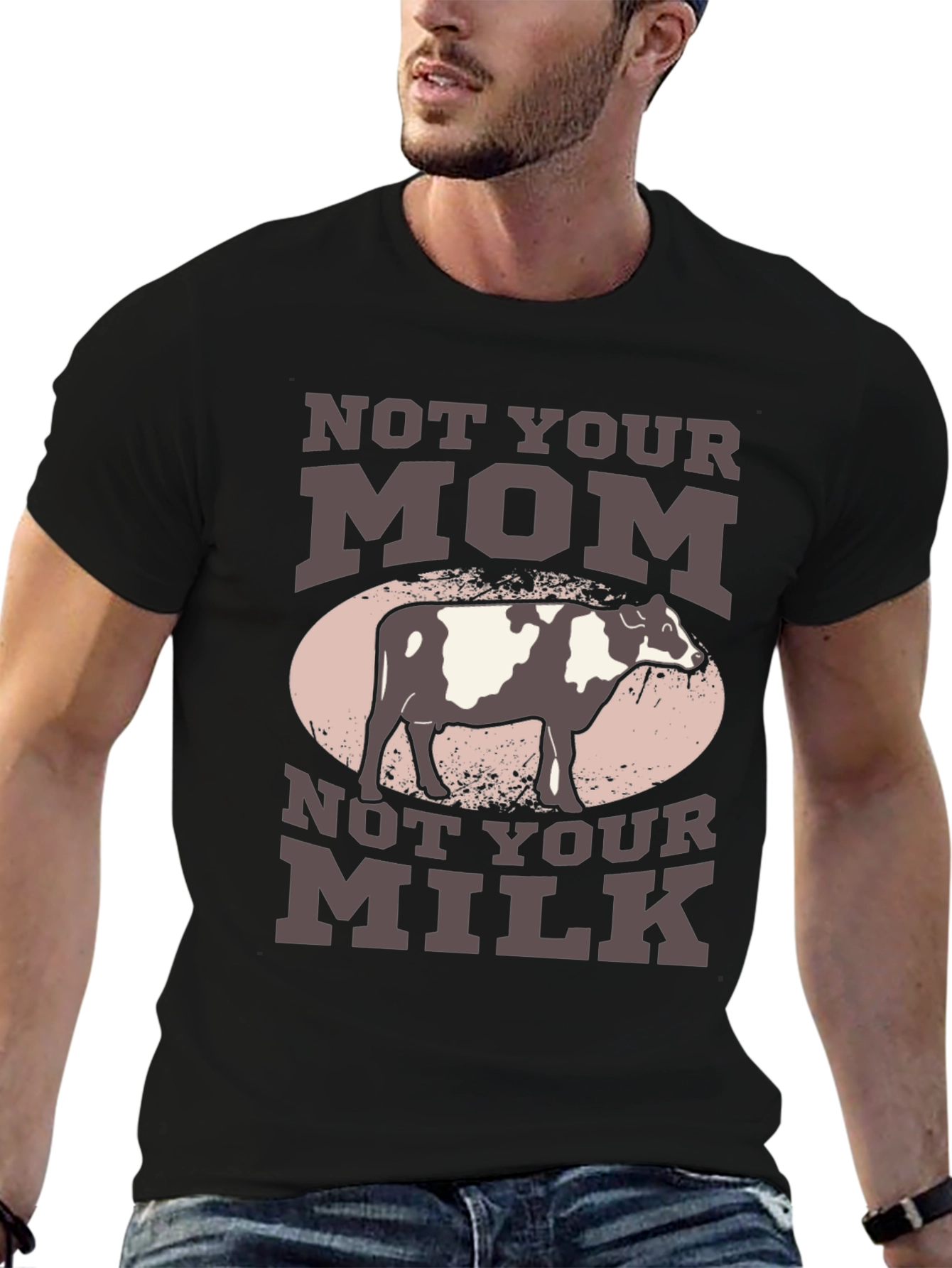 Not Your Mom Not Your Milk T-Shirt