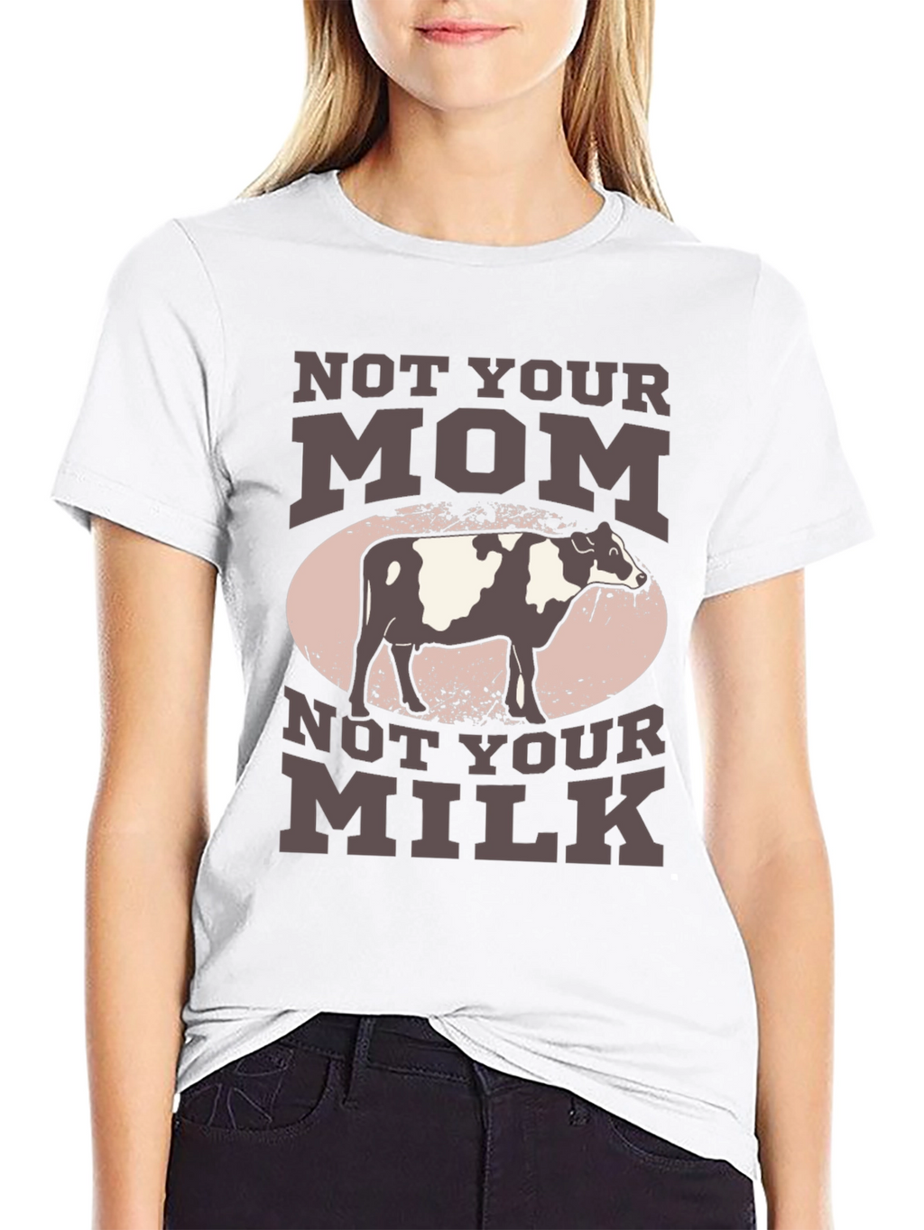 Not Your Mom Not Your Milk T-Shirt