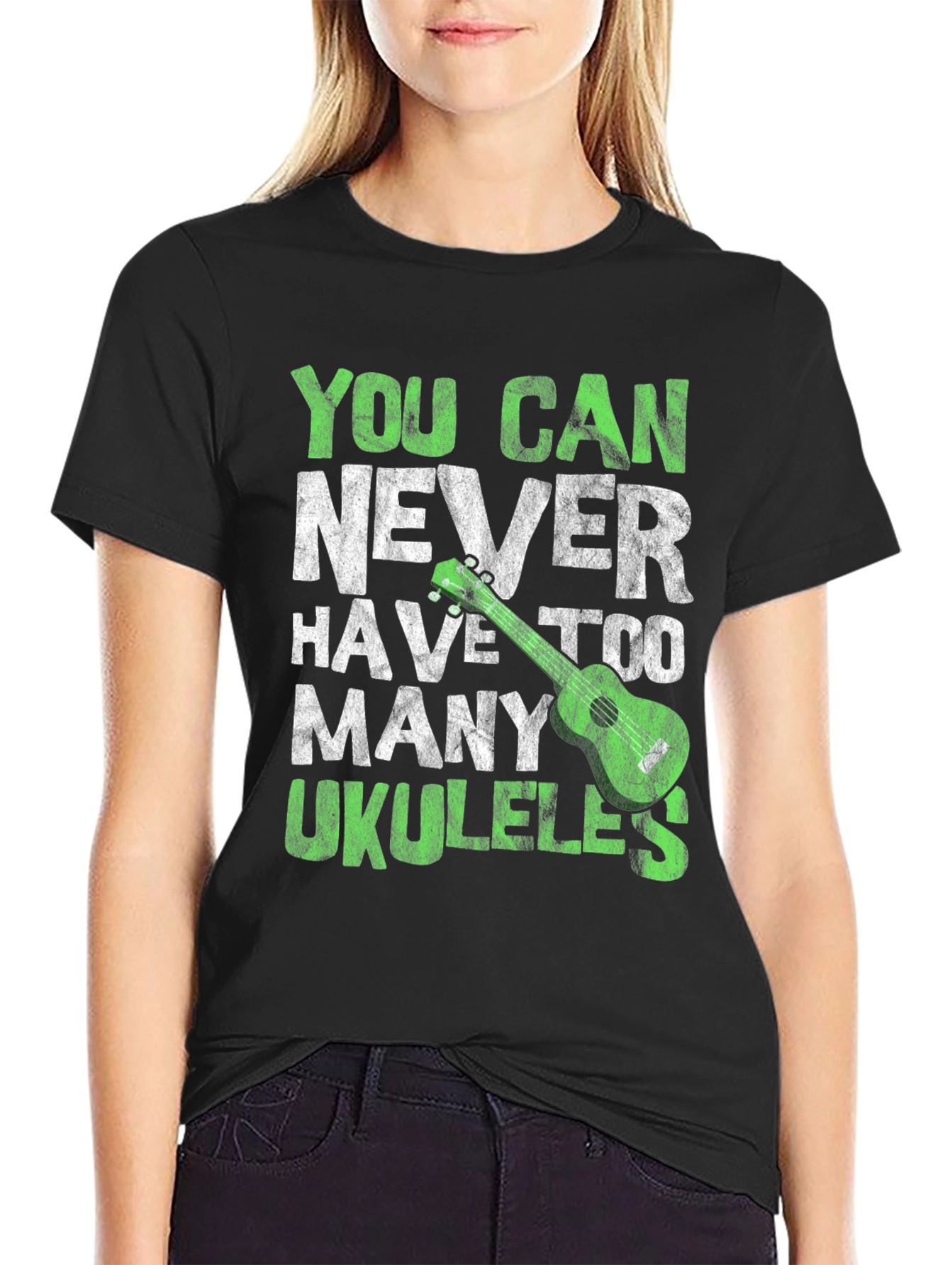 You Can Never Have Too Many Ukuleles T-Shirt
