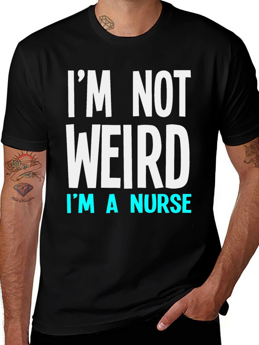Im Not Weird Im a Nurse T-Shirt