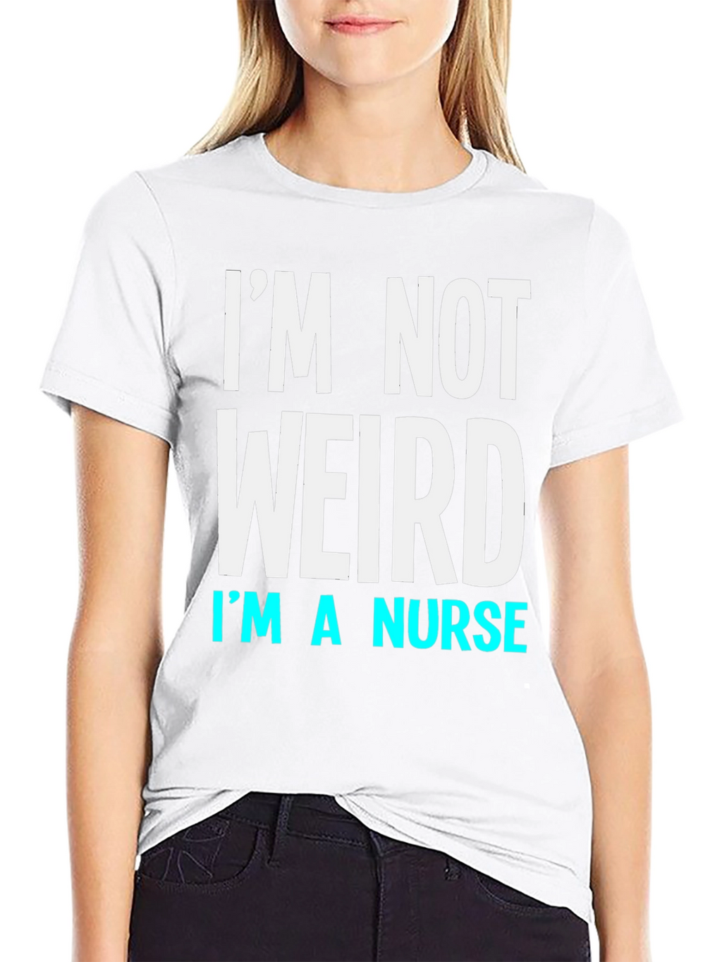 Im Not Weird Im a Nurse T-Shirt