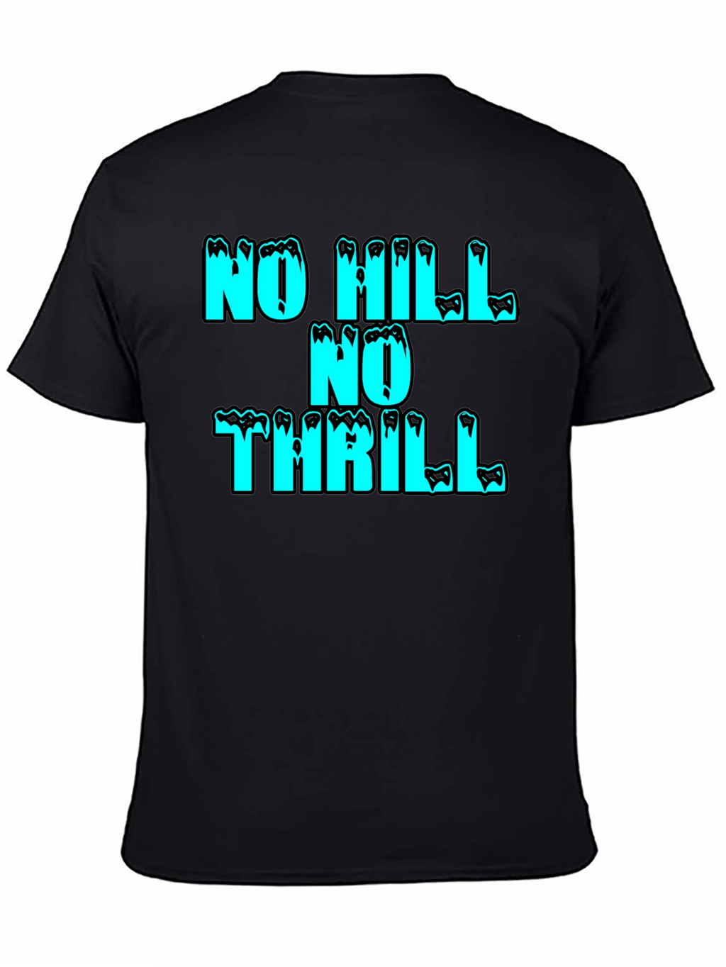 No Hill No Thrill Graphic Tee - Black