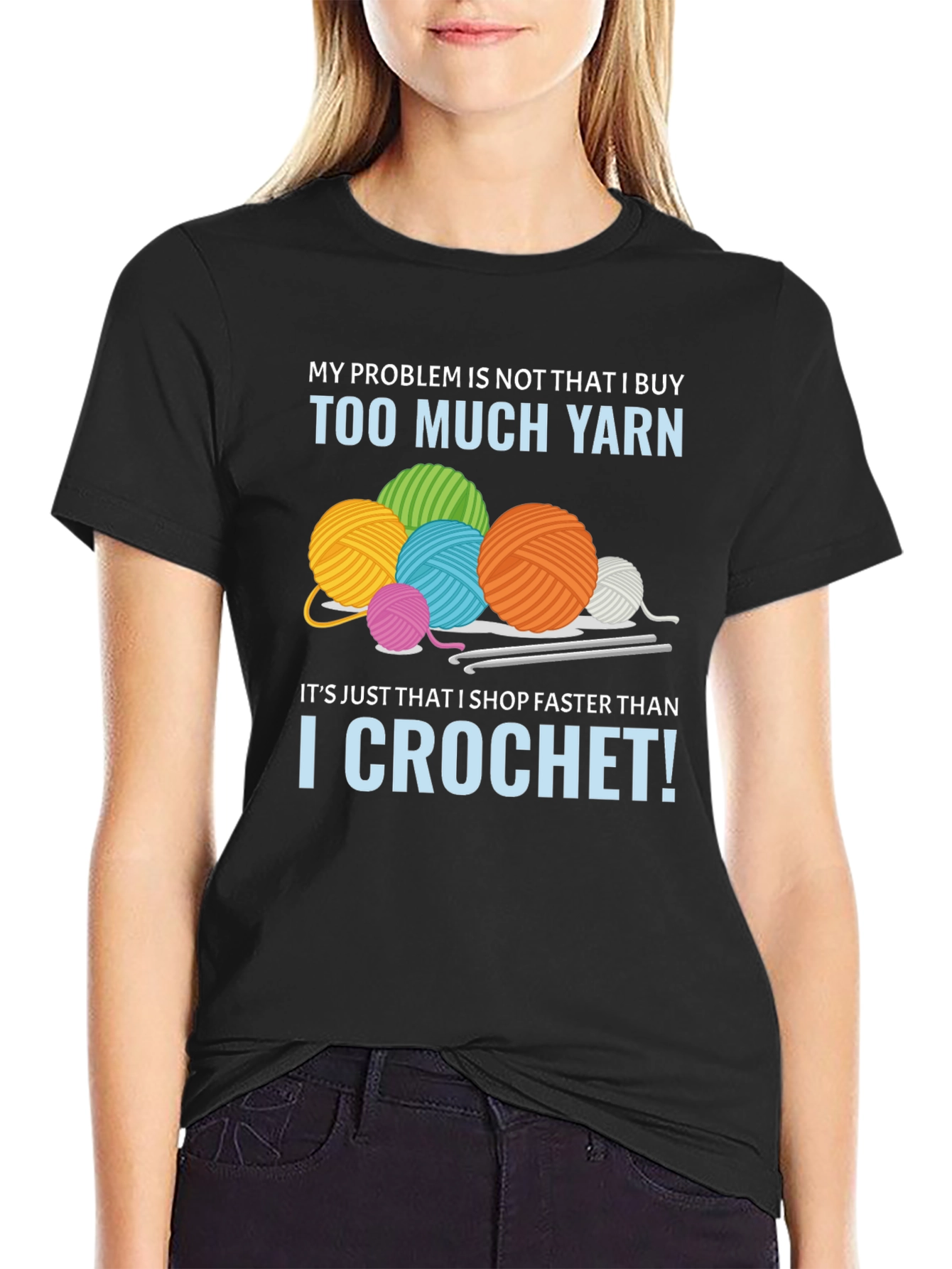 Funny Crochet T-Shirt: Too Much Yarn Problem