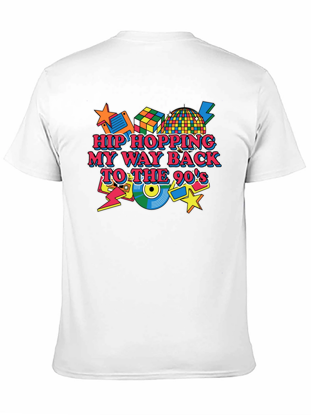 Hip Hopping My Way Back to the 90s T-Shirt