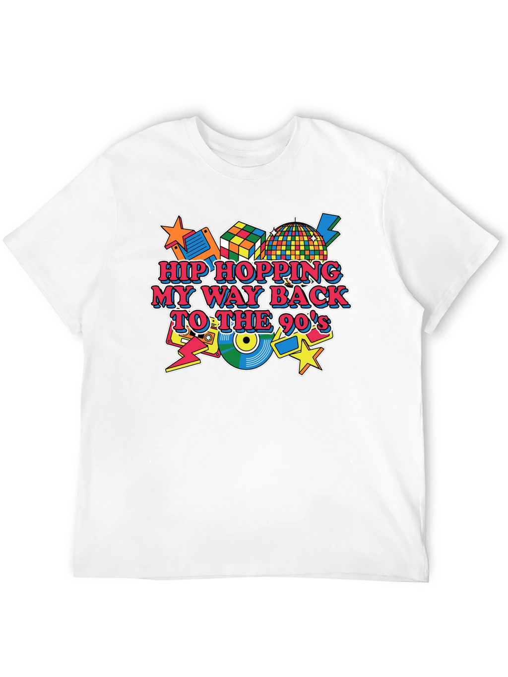 Hip Hopping My Way Back to the 90s T-Shirt