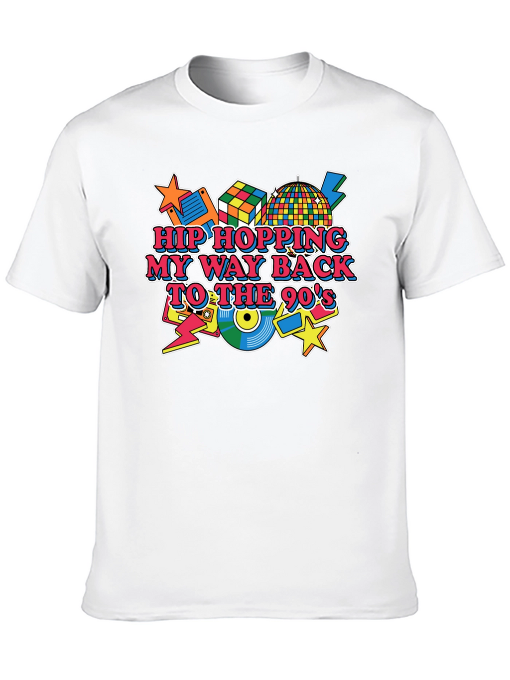 Hip Hopping My Way Back to the 90s T-Shirt
