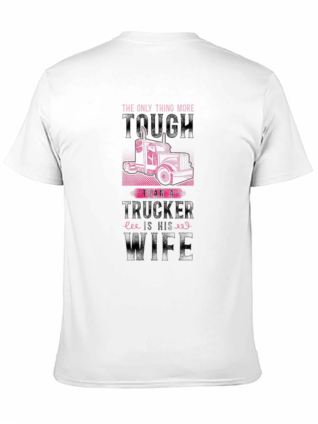 Tough Trucker Wife Graphic Tee