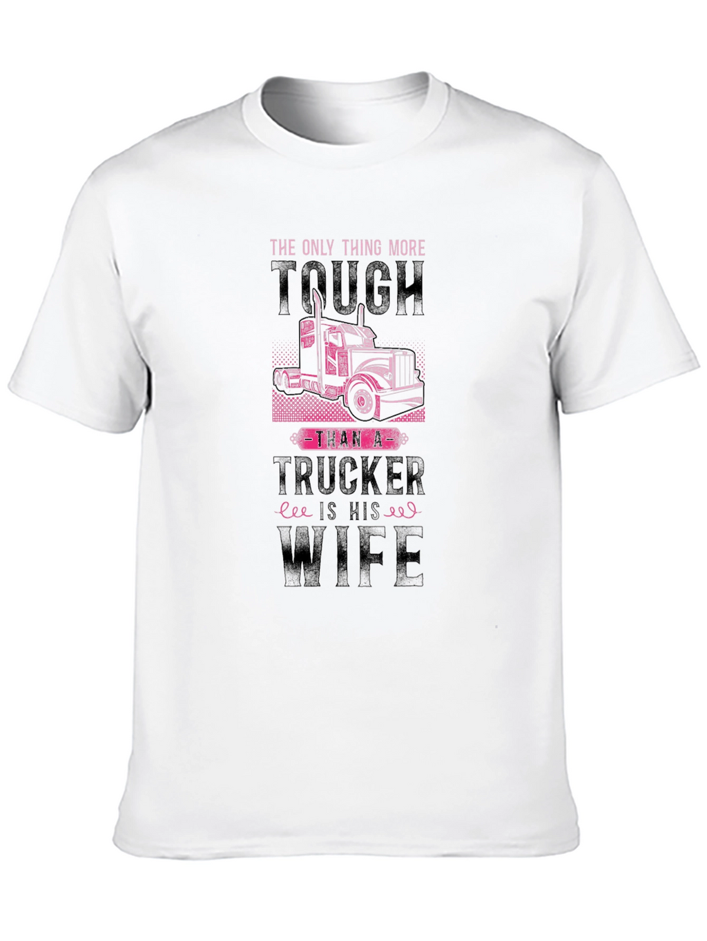 Tough Trucker Wife Graphic Tee