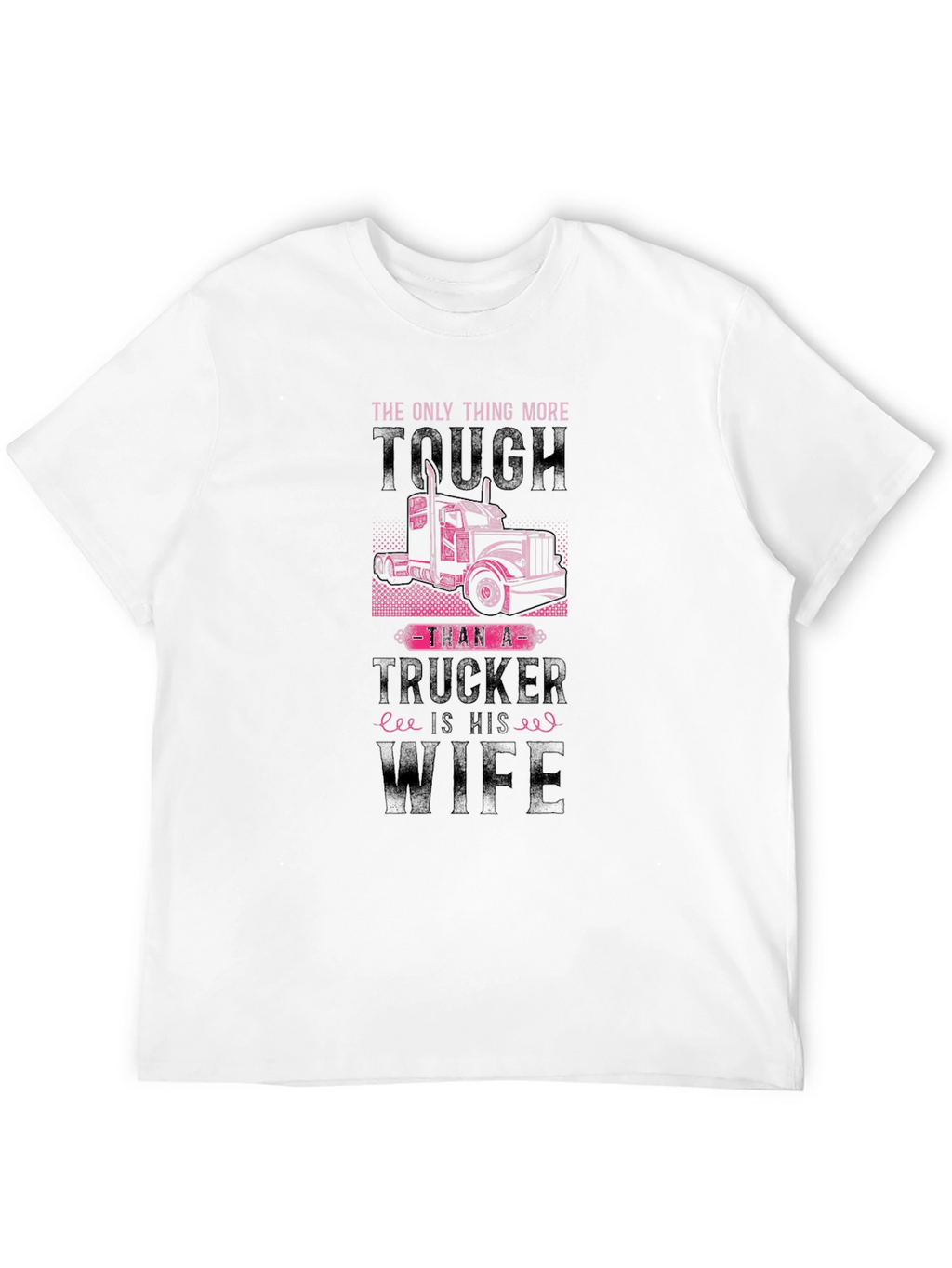 Tough Trucker Wife Graphic Tee