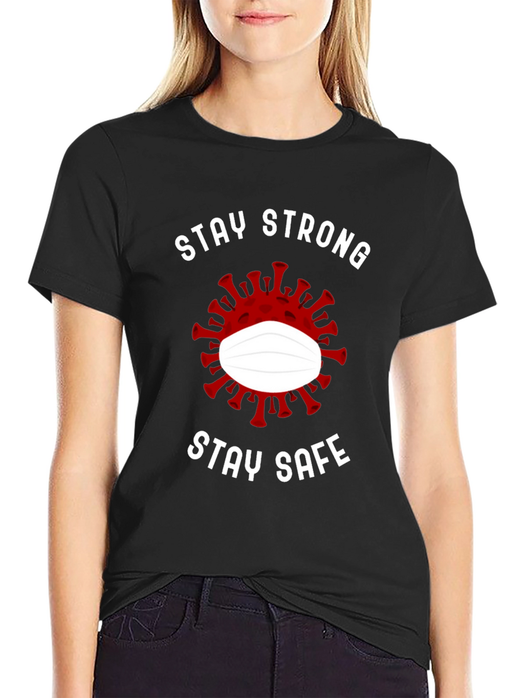 Stay Strong Stay Safe Graphic Tee