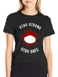 Stay Strong Stay Safe Graphic Tee