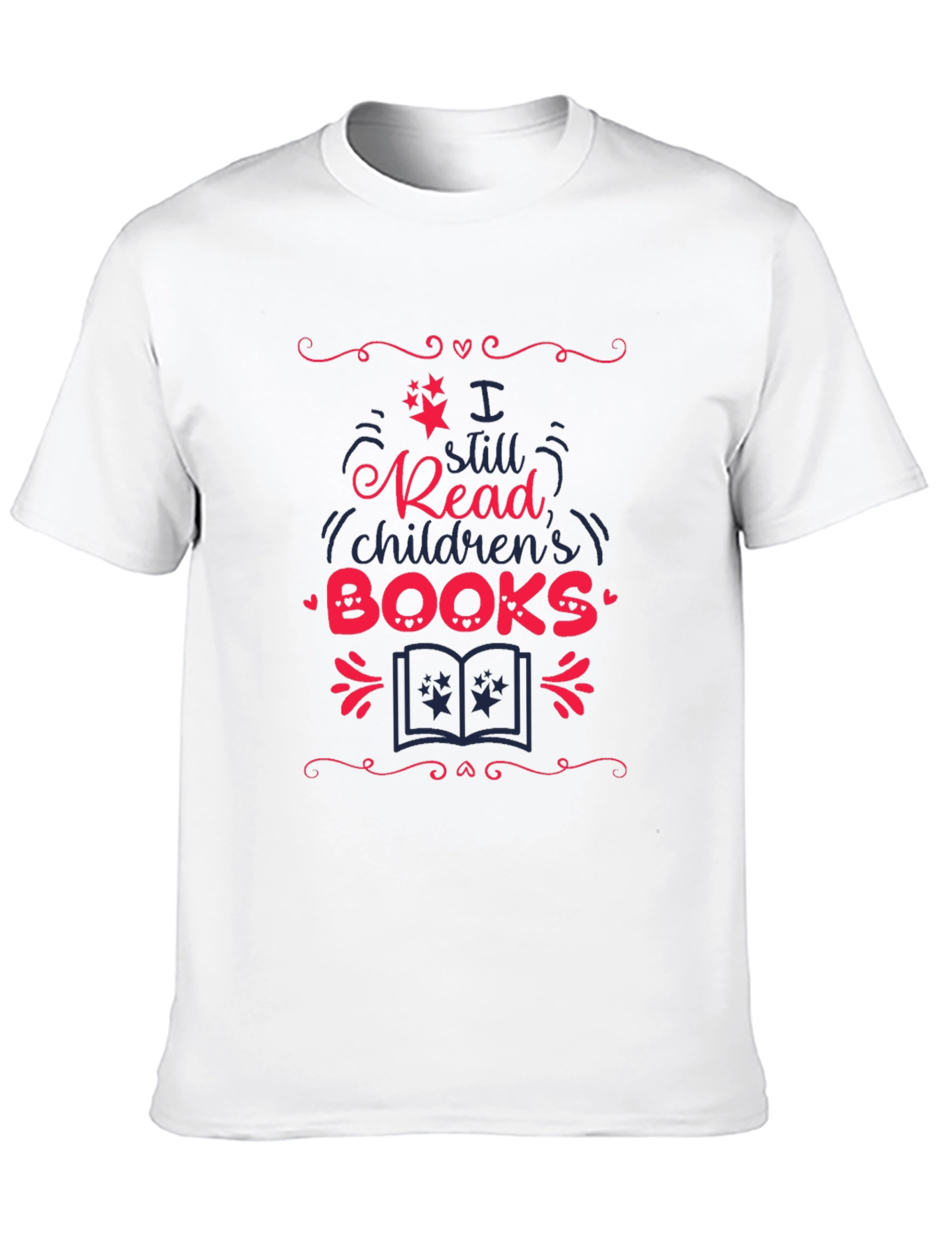 I Still Read Childrens Books Graphic Tee