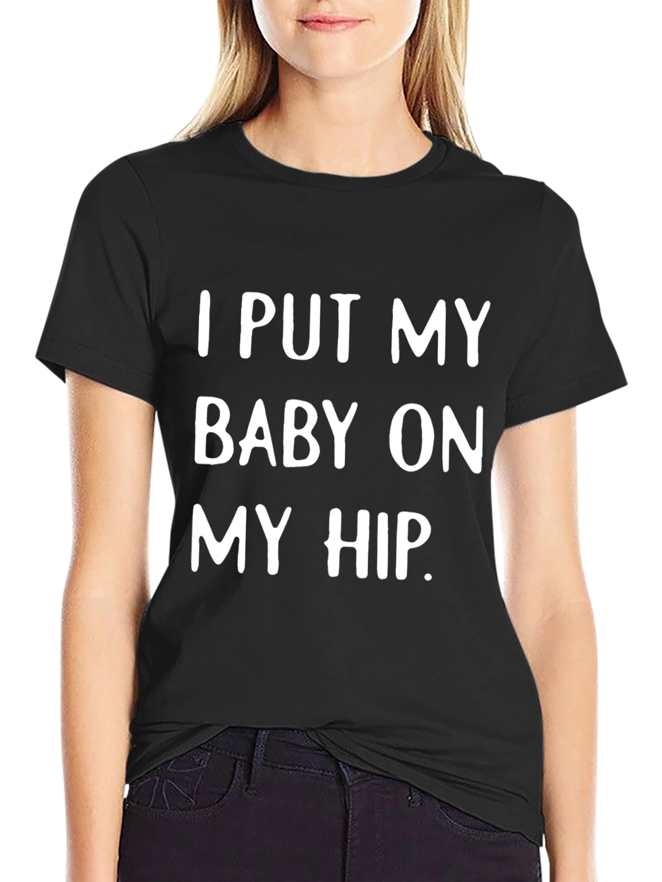 I Put My Baby On My Hip T-Shirt - Cute Dad Tee