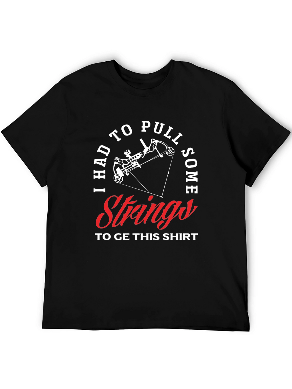 I Had To Pull Strings Mens Graphic Tee