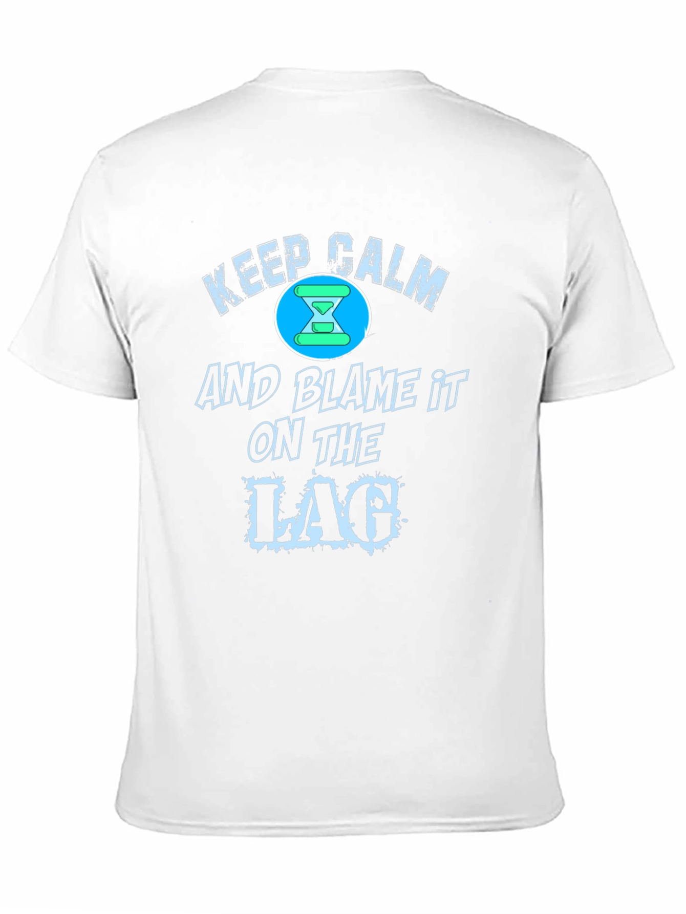Keep Calm Blame Lag Funny Gamer T-Shirt