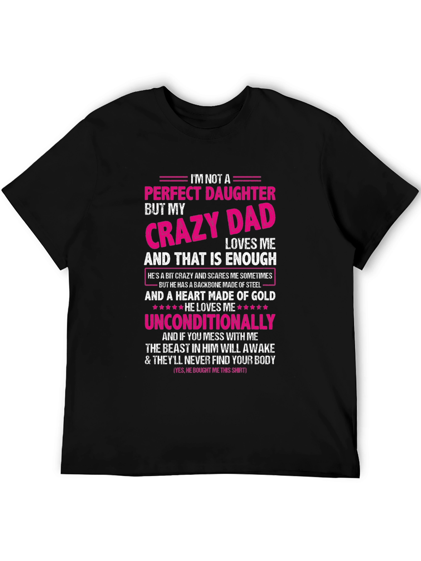 Crazy Dads Perfect Daughter - Novelty T-Shirt