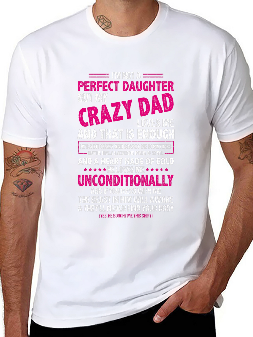Crazy Dads Perfect Daughter - Novelty T-Shirt