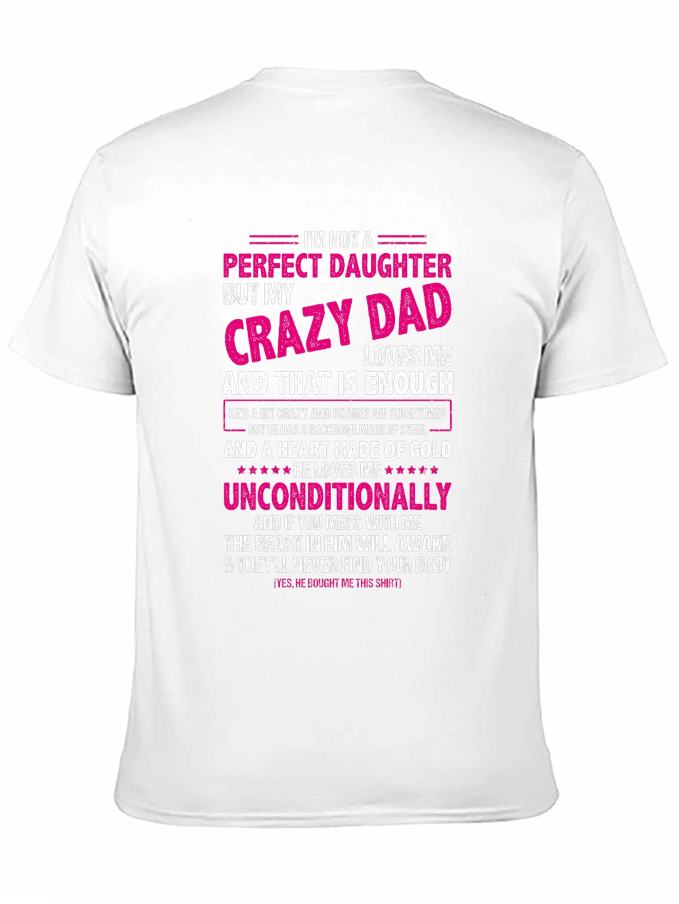 Crazy Dads Perfect Daughter - Novelty T-Shirt