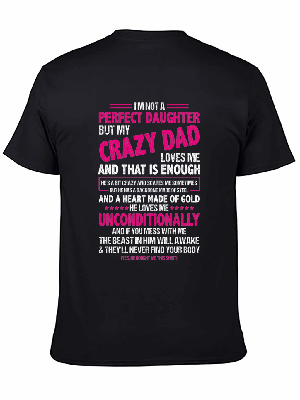 Crazy Dads Perfect Daughter - Novelty T-Shirt