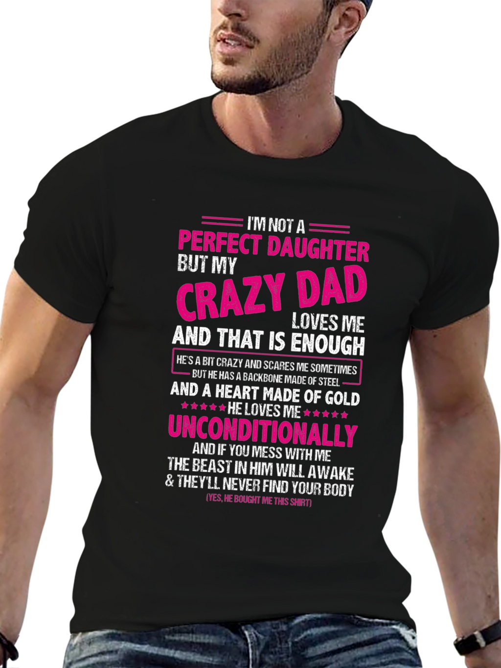 Crazy Dads Perfect Daughter - Novelty T-Shirt