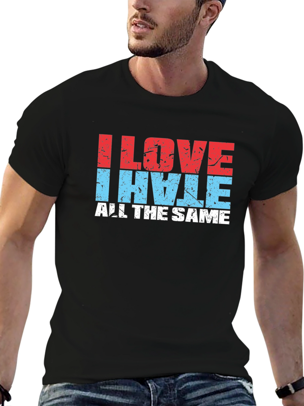 I Love I Hate All The Same Black T-Shirt